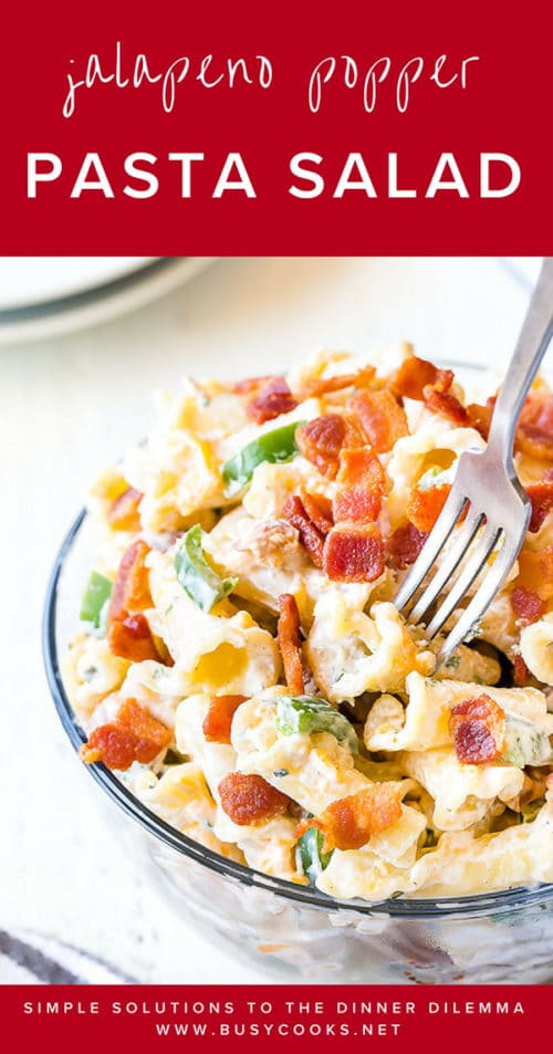 This easy jalapeno popper pasta salad is creamy, hearty and oh-so satisfying! Perfect side dish for summer potlucks and backyard barbecues! #pastasalad #sidedish #quickpastasalad #easypastasalad #jalapenopopper #busycooks